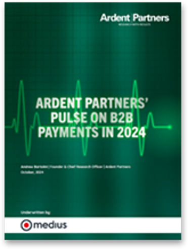 Ardent Partners’ Pulse on B2B Payments in 2024 cover